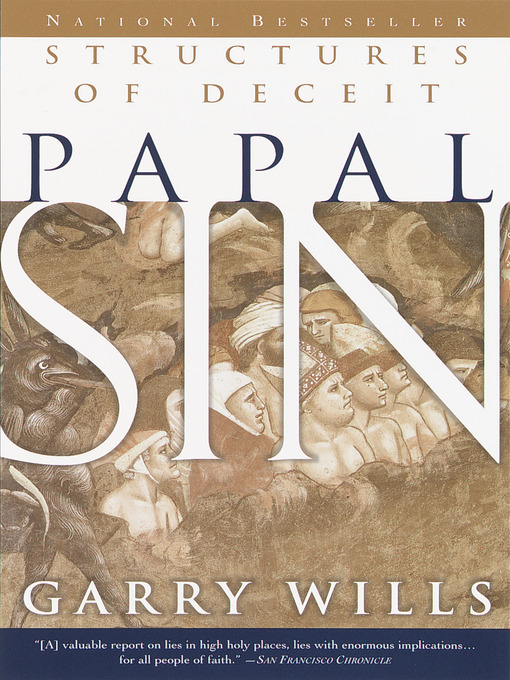 Title details for Papal Sin by Garry Wills - Available